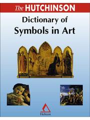 Cover of: The Hutchinson Dictionary of Symbols in Art by 