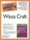 Cover of: The Complete Idiot's Guide to Wicca Craft