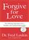 Cover of: Forgive for Love