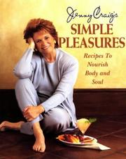 Cover of: Jenny Craig's simple pleasures: recipes to nourish body and soul.