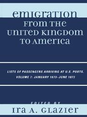 Cover of: Emigration from the United Kingdom to America, Volume 7 January 1873-June 1873 by 