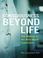 Cover of: Consciousness Beyond Life