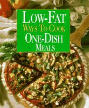 Cover of: Low-fat ways to cook one-dish meals