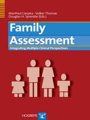 Cover of: Family Assessment: Integrating Multiple Clinical Perspectives