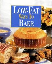 Cover of: Low-fat ways to bake by compiled and edited by Susan M. McIntosh.