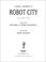 Cover of: Isaac Asimov's Robot City