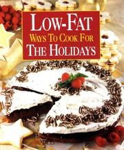 Cover of: Low-fat ways to cook for the holidays by compiled and edited by Susan M. McIntosh.