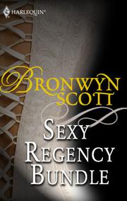 Cover of: Bronwyn Scott's Sexy Regency Bundle