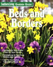 Cover of: Beds and Borders (Southern Living Garden Guide) by Barbara Pleasant, Lois Trigg Chaplin