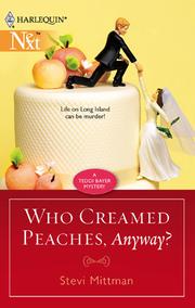 Cover of: Who Creamed Peaches, Anyway?