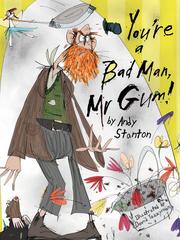 Cover of: You're a Bad Man, Mr Gum! by 