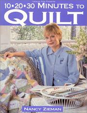 Cover of: 10-20-30 Minutes to Quilt (Sewing with Nancy)
