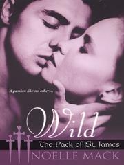 Cover of Wild: The Pack of St. James by Noelle Mack