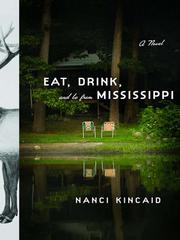 Cover of: Eat, Drink, and Be From Mississippi