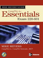 Cover of: Mike Meyers' CompTIA A+® Guide by 