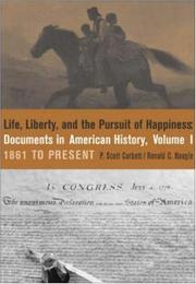 Cover of: Life, Liberty and the Pursuit of Happiness by P. Scott Corbett, P Corbett, Ronald Naugle