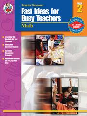 Cover of: Fast Ideas for Busy Teachers: Math, Grade 2