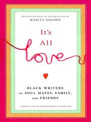 Cover of: It's All Love: Black writers on soul mates, family, and friends