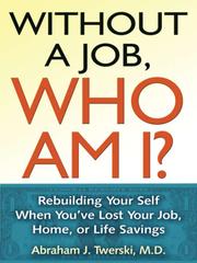 Cover of: Without A Job Who Am I? | 