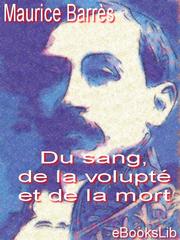 Cover of: Du sang, de la volupte et de la mort