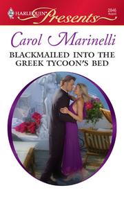 Blackmailed into the Greek Tycoon's Bed by Carol Marinelli