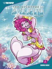 Cover of: Sea Princess Azuri, Volume 1