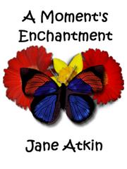 Cover of: A Moment's Enchantment