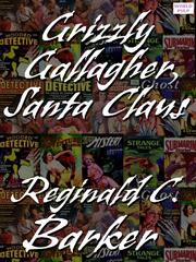 Grizzly Gallagher, Santa Claus by Reginald C Barker