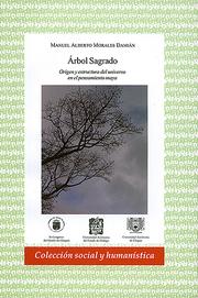 Arbol Sagrado by Manuel Alberto Morales Damian