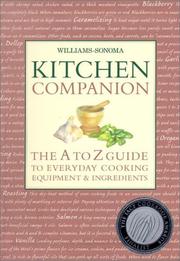 Cover of: Williams-Sonoma Kitchen Companion: The A to Z Guide to Everyday Cooking, Equipment & Ingredients (Williams-Sonoma Lifestyles)