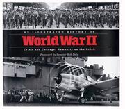 Cover of: An Illustrated History of World War II: Crisis and Courage: Humanity on the Brink