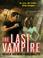 Cover of: The Last Vampire