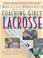 Cover of: The Baffled Parent's Guide to Coaching Girls' Lacrosse