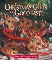 Cover of: Christmas gifts of good taste: over 200 recipes & crafts.