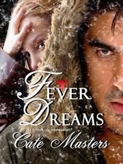 Fever Dreams by Cate Masters