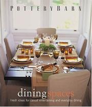 Cover of: Pottery Barn Dining Spaces (Pottery Barn Design Library)