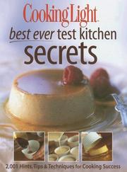 Cover of: Best Ever Secrets From The Cooking Light Test Kitchens