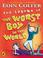 Cover of: The Legend of the Worst Boy in the World