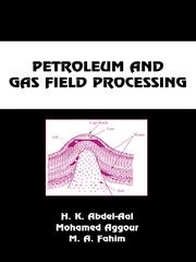 Petroleum and Gas Field Processing