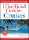 Cover of: The Unofficial Guide to Cruises