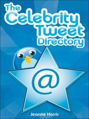 Cover of: The Celebrity Tweet Directory