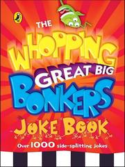 Cover of: The Whopping Great Big Bonkers Joke Book