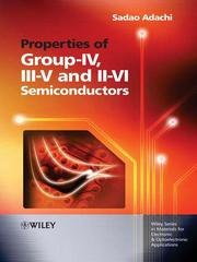 Cover of: Properties of Group-IV, III-V and II-VI Semiconductors