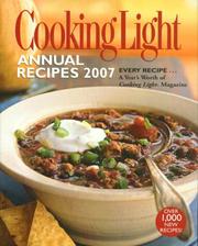 Cover of: Cooking Light Annual Recipes 2007 (Cooking Light Annual Recipes) by Cooking Light