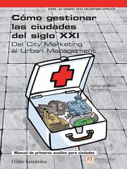 Cover of: Como gestionar las cuidades del siglo XXI by 
