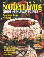 Cover of: Southern Living 2006 Annual Recipes (Southern Living Annual Recipes)