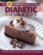 Cover of: All New Complete Step-by-Step Diabetic Cookbook by 