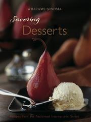 Savoring desserts by Georgeanne Brennan, Chuck Williams, Georganne Brennan, Kerri Conan, Lori De Mori, Abigail Johnson Dodge