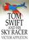 Cover of: Tom Swift and His Sky Racer: Or, the Quickest Flight on Record