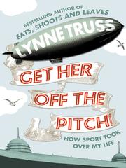 Cover of: Get Her Off the Pitch!